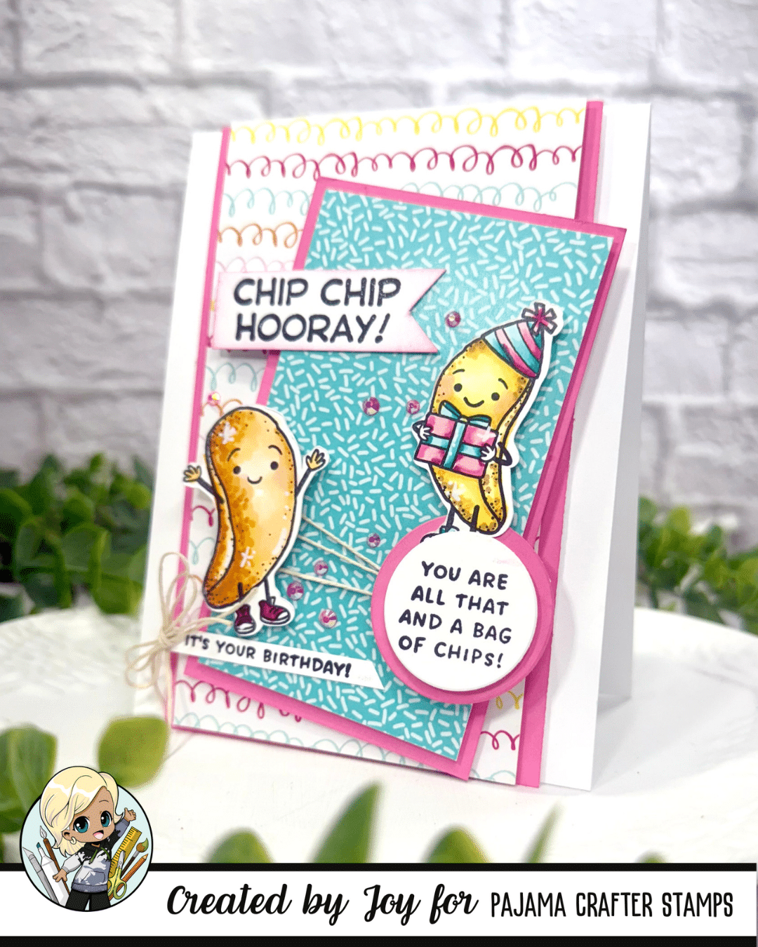 You’re All That and a Bag of Chips! – Birthday Card with the Chip Chip Hooray! Stamp Set